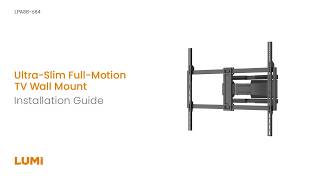 Ultra-Slim Heavy-Duty Full-Motion TV Mounts丨LPA88-684丨LUMI