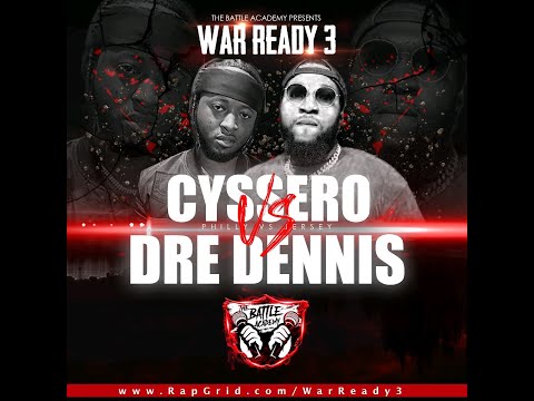 Cyssero vs Dre Dennis