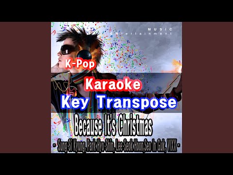 Because It's Christmas (In the Style of Sung Si Kyung, Park Hyo Shin, Lee Seok Hoon, Seo In Guk...