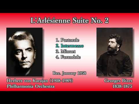 Bizet: L'Arlésienne; Suite No. 2, Karajan & The Phil (1958) ビゼー「アルルの女」第2組曲 カラヤン