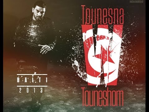 Balti - Tounesna W Touneshom 2013 + Parole [HD]