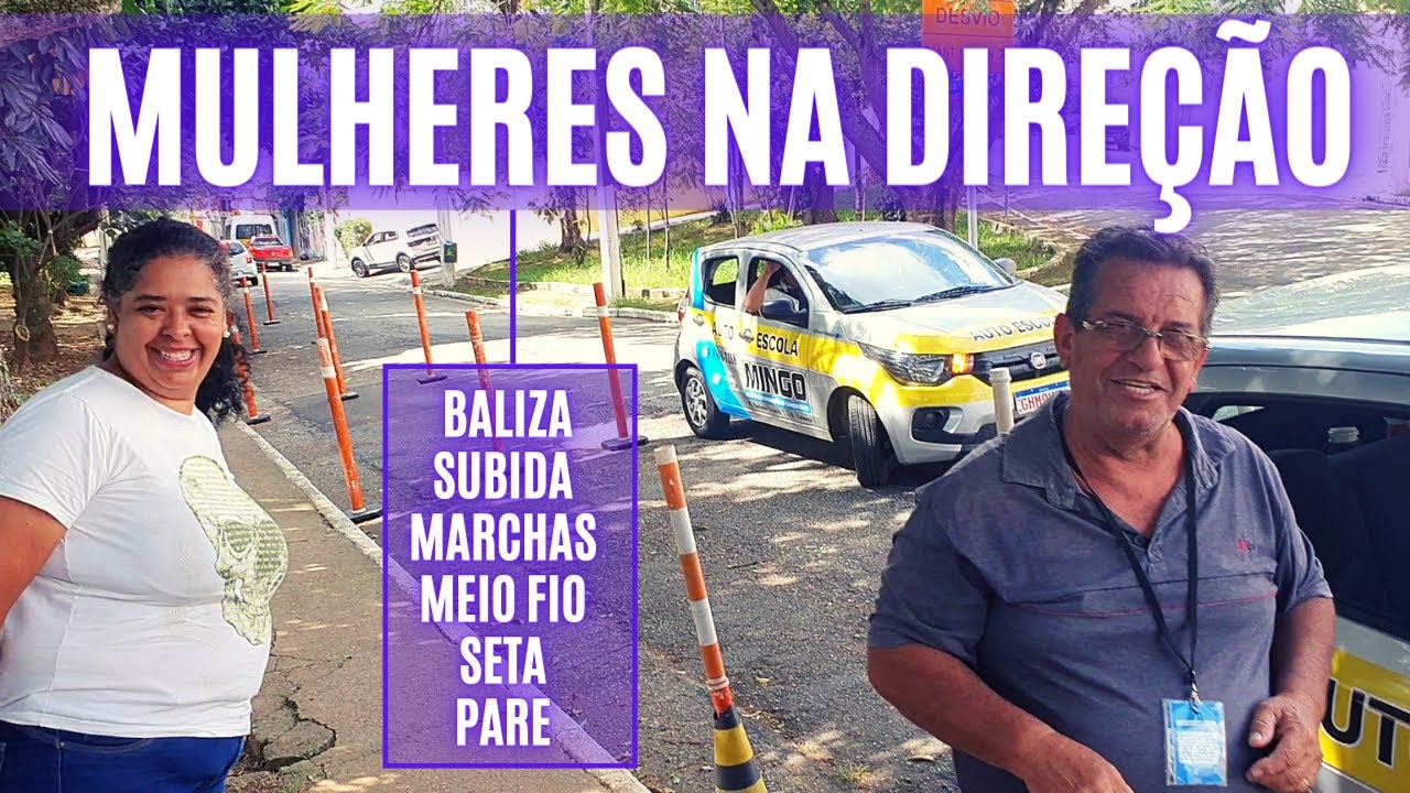 Mulheres na Direção - Subida, Baliza, Meio-Fio, Marchas, Seta e Pare