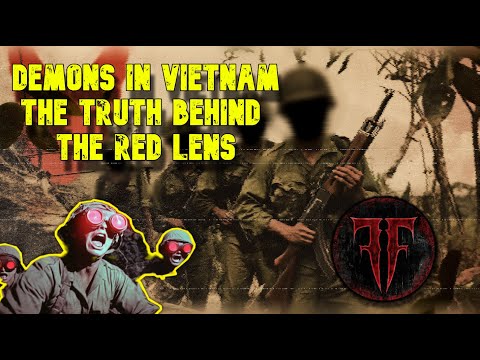 Demons in Vietnam The Truth Behind The Red Lens