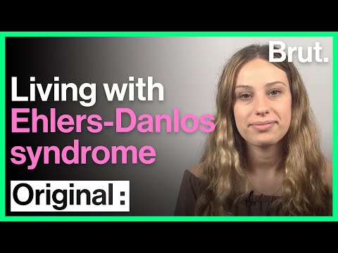 What is the Ehlers-Danlos Syndrome? | Brut