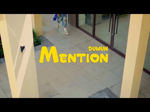 DUWUN - Mention မန်းရှင်း(Official Music Video)