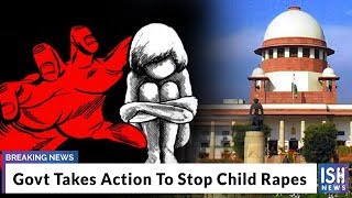 Govt Takes Action To Stop Child Rapes