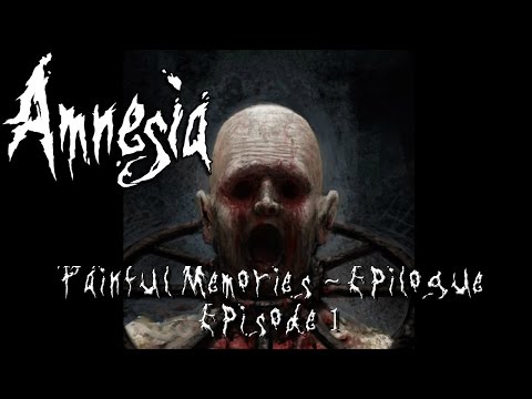 WE RETURN TO THE NIGHTMARE!! ¦ Amnesia: Painful Memories ¦ Episode 1