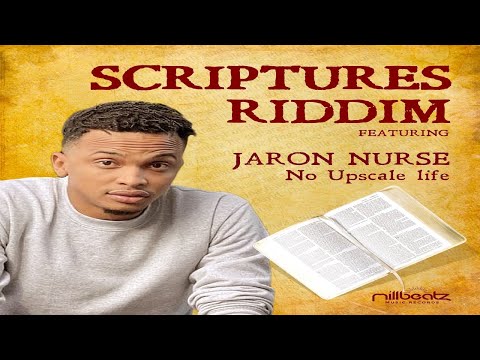 Jaron Nurse - No Upscale Life  (Scriptures Riddim 2023) - Official Audio