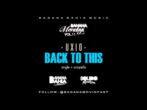 UXIO - BACK TO THIS