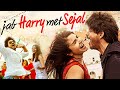 Jab Harry Met Sejal Full Movie Review Shah Rukh Khan Anushka Sharma Imtiaz Ali