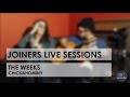 The Weeks - Chickahominy - Joiners Live Sessions