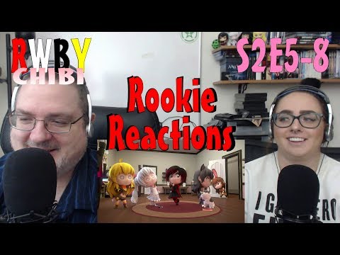 Rookie Reacts to RWBY Chibi - Season 2 Episodes 5-8