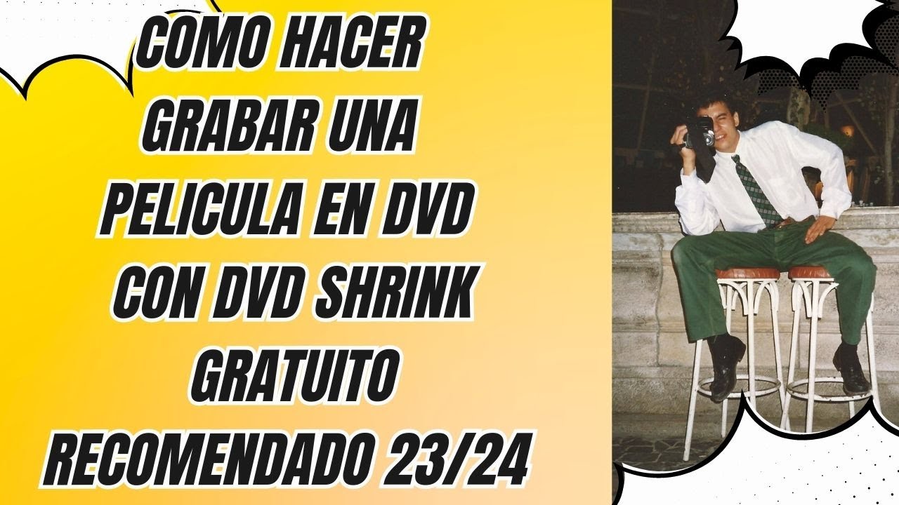 COMO COPIAR UN DVD CON MAXIMA CALIDAD, CON DVD SHRINK GRATUITO MEJOR PROGRAMA 2023 #ferpclaborda