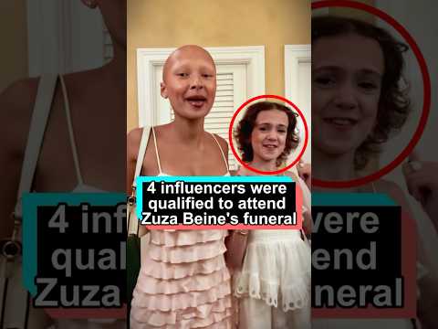 Only these four influencers were qualified to attend Zuza Beine's funeral after her passing.#ZuzaBei