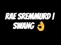 Rae Sremmurd Swang Clean