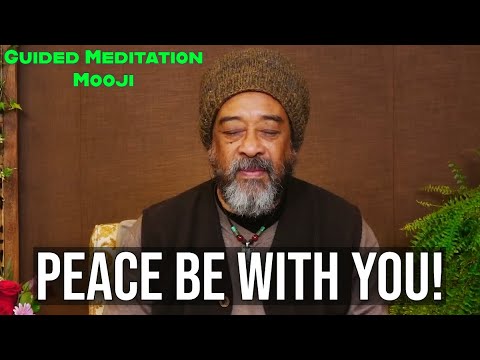 Listen to this and you will find PEACE - Powerful MOOJI Guided Meditation