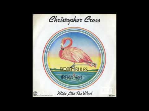 Christopher Cross  - Ride Like The Wind ( Bobby Rules Rework )