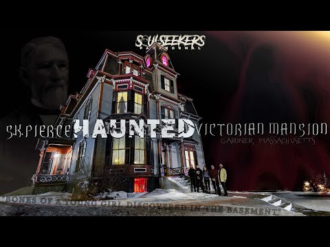 S.K. PIERCE HAUNTED VICTORIAN MANSION | SoulSeekers Paranormal NE