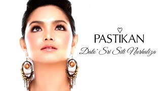 Dato&#39; Sri Siti Nurhaliza - Pastikan | HQ Audio