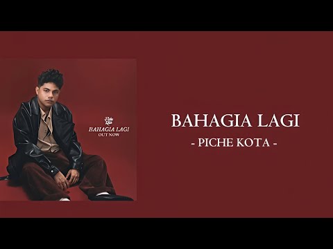 Piche Kota - Bahagia Lagi (lyrics) 