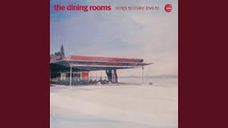 Music video thumbnail preview for A Song To Make Love To by The Dining Rooms