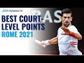The Best Court-Level Tennis Points From Rome 2021!