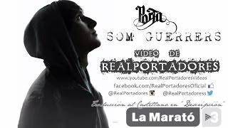 Porta- Som Guerrers (Video de RealPortadores) Subtítulo Español en video.