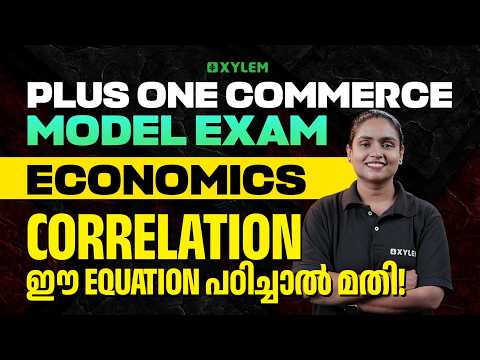 Plus One Commerce - Economics | Model Exam Correlation ഈ Equation പഠിച്ചാൽ മതി!! | Xylem Commerce