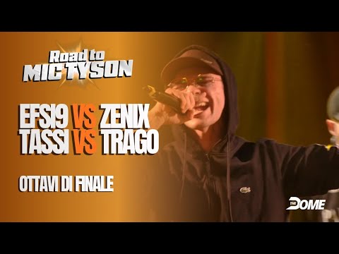 EFSI9 vs ZENIX / TASSI vs TRAGO - OTTAVI - ROAD TO MIC TYSON 5 - Rap Freestyle Battle