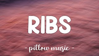 Ribs - Lorde (Lyrics) 🎵