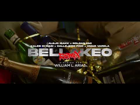 Alejo Isakk x Roldan Emi x Kaleb Di Masi x Callejero Fino x Omar Varela  -   Bellakeo Rmx Extended