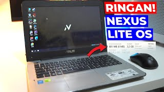 RINGAN BANGET! Nexus Lite OS 10 GAMING EDITION - Untuk Laptop KENTANG!