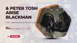 Bob Marley - Peter Tosh Arise Blackman - Bob Marley &amp; Peter Tosh (1978)