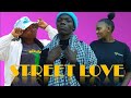 STREET LOVE (Episode 1)|Ati ka brayo #weareyou#trending