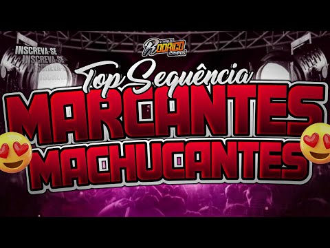 🔴SET MARCANTES VS MACHUCANTES😍SEQUÊNCIA TOP/ EDIÇÃO JULHO 2025 #marcantes #melody