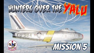 F-86 Sabre Hunters over the Yalu Campaign - Mission 5