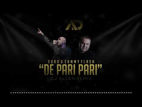 De Pari Pari - DJ Allen Remix ft. Suro & Sammy Flash