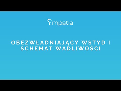 Obezwładniający wstyd i schemat wadliwości