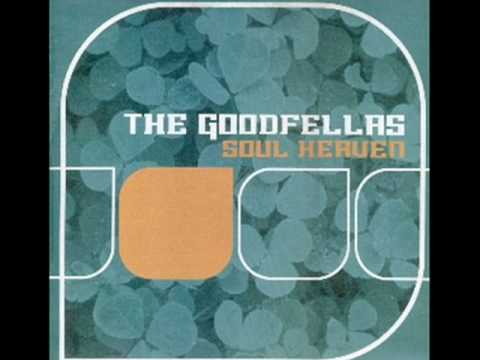Goodfellas  -  Soul Heaven