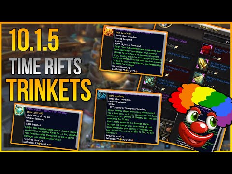 Patch 10.1.5 Time Rifts Trinkets: EASY to get...But how good?