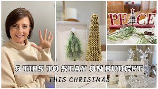 5 Tips to Help Stay on Budget this Christmas | Budget Friendly Decor Ideas