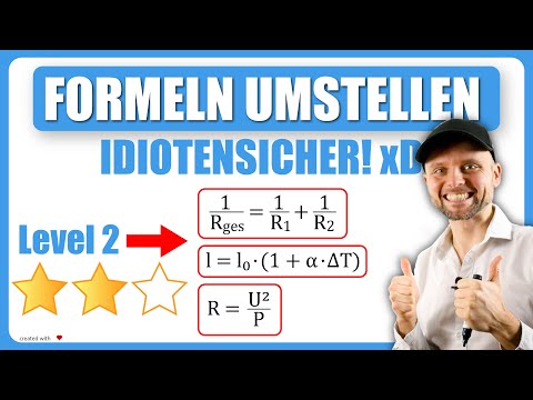 Formeln umstellen - IDIOTENSICHER! xD - Level 2 von 3