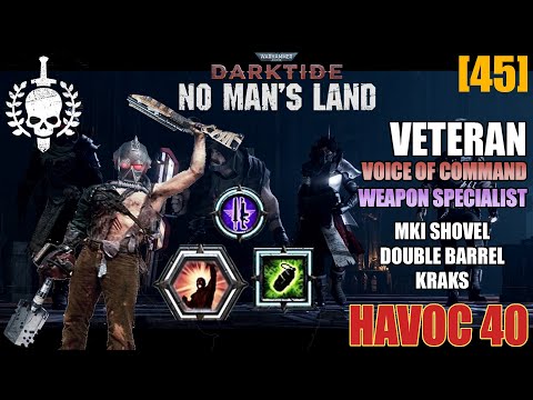 HAVOC 40 | wow VETERAN Double-Barrel & Shovel combo is actually REALLY GOOD.  | DARKTIDE [45]