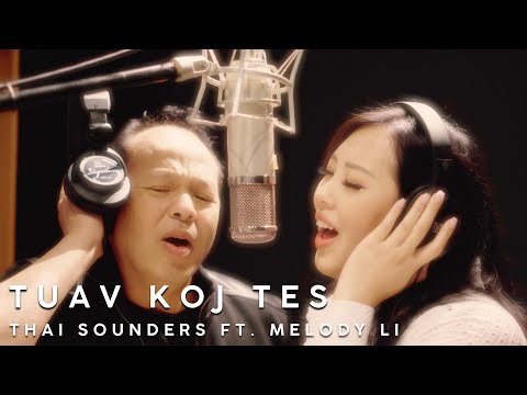 Thai Sounders ft. Melody Li - Tuav Koj Tes (Official Music Video - 2022)