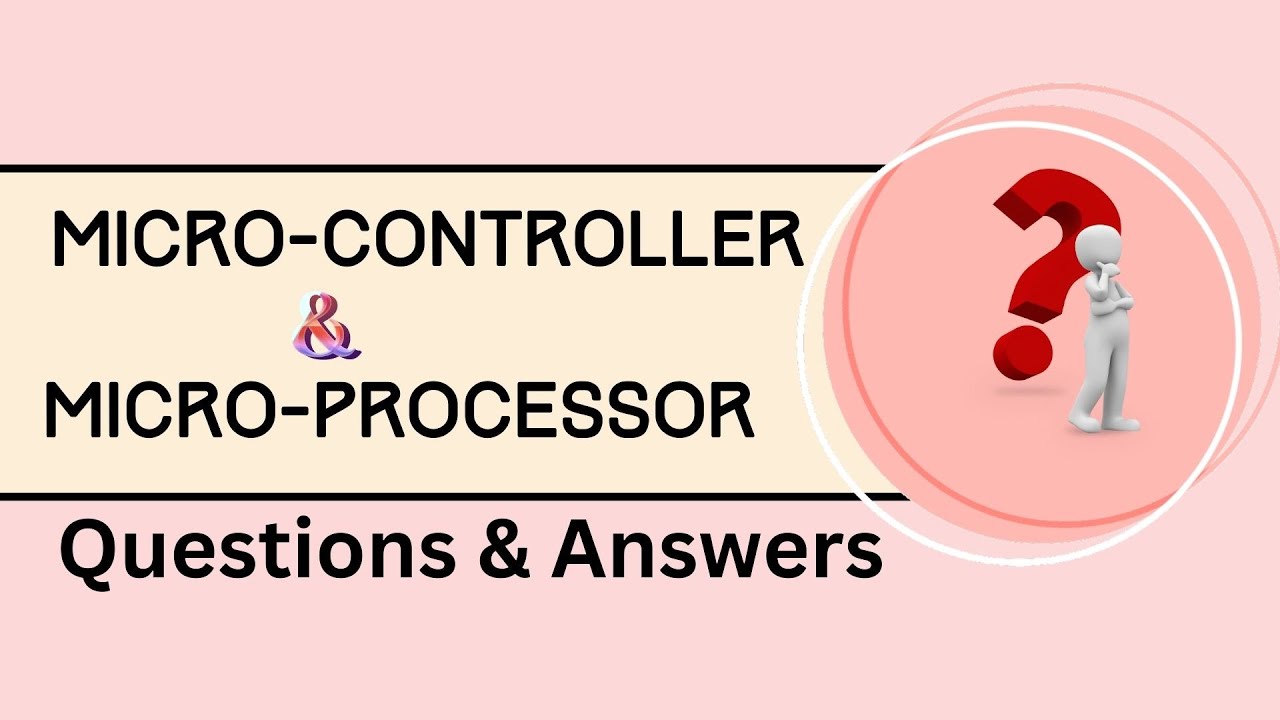 Microcontroller vs Microprocessor: Top Interview Questions & Answers | Beginner to Advanced