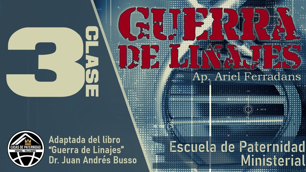 Clase 3 - Engendramiento y Transferencia - La Independencia -Guerra de Linajes-Escuela de Paternidad