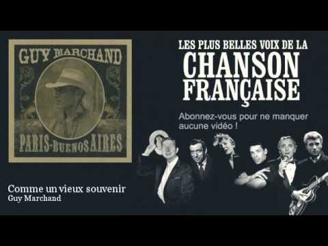 Guy Marchand - Comme un vieux souvenir -  Chanson française