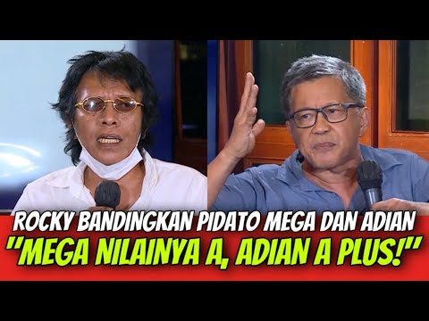 ROCKY BANDINGKAN PIDATO MEGA DAN ADIAN “MEGA NILAINYA A, ADIAN A PLUS!”