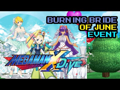 [Global] Mega Man X DiVE - Burning Bride Of June Event Guide
