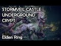How to Find the Underground Crypt in STORMVEIL CASTLE - Root Monster Mini Boss - Elden Ring